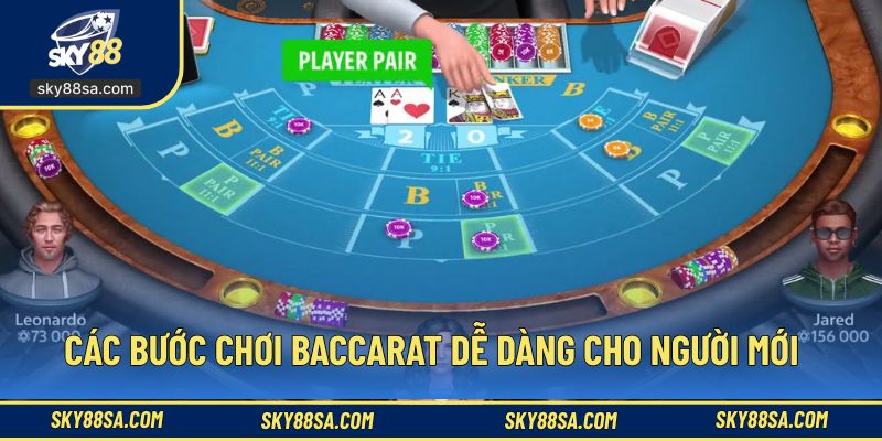 Các bước chơi baccarat dễ dàng cho người mới bắt đầu